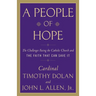 A People of Hope: The Challenges Facing the Catholic Church and the Faith That Can Save It