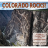 Colorado Rocks!: A Guide to Geologic Sites in the Centennial State