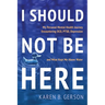 I Should Not Be Here: My journey with OCD, PTSD, and depression, and what kept me above water