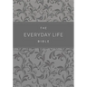 The Everyday Life Bible: The Power of God's Word for Everyday Living