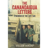 The Canandaigua Letters: A Memoir of the Late '60s