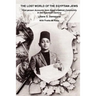The Lost World of the Egyptian Jews: First-Person Accounts from Egypt's Jewish Community in the Twentieth Century