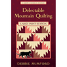 Delectable Mountain Quilting (Large Print Edition)