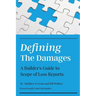 Defining the Damages: The Builder's Guide to Scope of Loss Reports