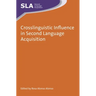 Crosslinguistic Influence in Second Language Acquisition