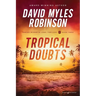 Tropical Doubts