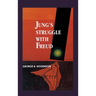 Jung's Struggle with Freud: A Metabiological Study