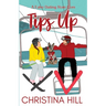 Tips Up: A Fake Dating Rom Com