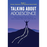 Talking About Adolescence: Book 1: Anxiety, Depression, and Adolescent Mental Health