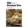 Ode on a Grecian Urn (Complete Edition)