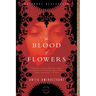 The Blood of Flowers