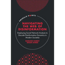 Navigating the Web of Disinformation: Employing Social Network Analysis to Decode Disinformation Dynamics in Modern Societies