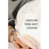 Cancer and Young Adult Literature