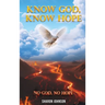 Know God, Know Hope: No God No Hope