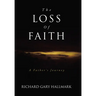 The Loss of Faith: A Father's Journey