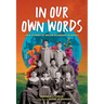 In Our Own Words: True Stories of Indian Boarding Schools