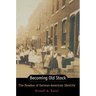 Becoming Old Stock: The Paradox of German-American Identity