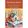 Sparkling Space - 50 Cleaning Hacks For A Home That Shines