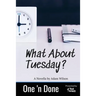 What About Tuesday