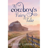 The Cowboy's Fairy Tale