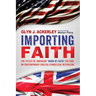 Importing Faith: The Effect of American Word of Faith Culture on Contemporary English Evangelical Revivalism