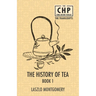 The History of Tea Book 1
