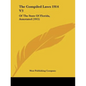 The Compiled Laws 1914 V3: Of The State Of Florida, Annotated (1915)