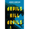 Devils Kill Devils