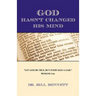 God Hasn't Changed His Mind