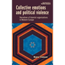 Collective Emotions and Political Violence: Narratives of Islamist Organisations in Western Europe
