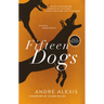 Fifteen Dogs: Tenth Anniversary Edition