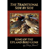 The Traditional Side by Side: King of the Upland Bird Guns