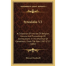 Synodalia V2: A Collection Of Articles Of Religion, Canons And Proceedings Of Convocations In The Province Of Canterbury; From The Year 1547-1717 (184