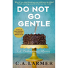 Do Not Go Gentle: A Posthumous Mystery