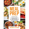 Keto Meal Prep: 2 Manuscripts - 70+ Quick and Easy Low Carb Keto Recipes to Burn Fat and Lose Weight Fast & The Complete Guide for Beginner's to Livin
