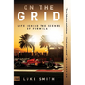 On the Grid: Life Behind the Scenes of Formula 1