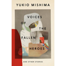 Voices of the Fallen Heroes: And Other Stories