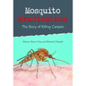 Mosquito Eradication: The Story of Killing Campto