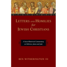 Letters and Homilies for Jewish Christians: A Socio-Rhetorical Commentary on Hebrews, James and Jude