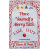 Have Yourself a Merry Little Fake Date