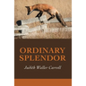 Ordinary Splendor