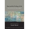 Kant and the Feeling of Life: Beauty and Nature in the Critique of Judgment
