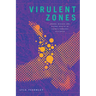 Virulent Zones: Animal Disease and Global Health at China's Pandemic Epicenter