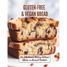 Gluten-Free & Vegan Bread: 110+ Wholesome Baking Without Gluten or Animal Products