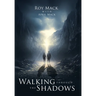 Walking through the Shadows