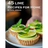 45 Lime Recipes for Home