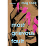 Most Grievous Fault