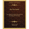 The Clay Family: The Mother Of Henry Clay And The Genealogy Of The Clays