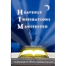 Heavenly Inspirations Manifested