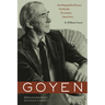 Goyen: Autobiographical Essays, Notebooks, Evocations, Interviews